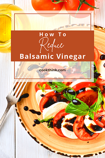 How To Reduce Balsamic Vinegar_4