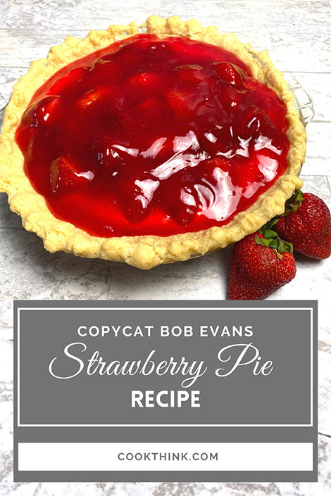 Copycat Bob Evans Strawberry Pie Recipe _ Pinterest Image
