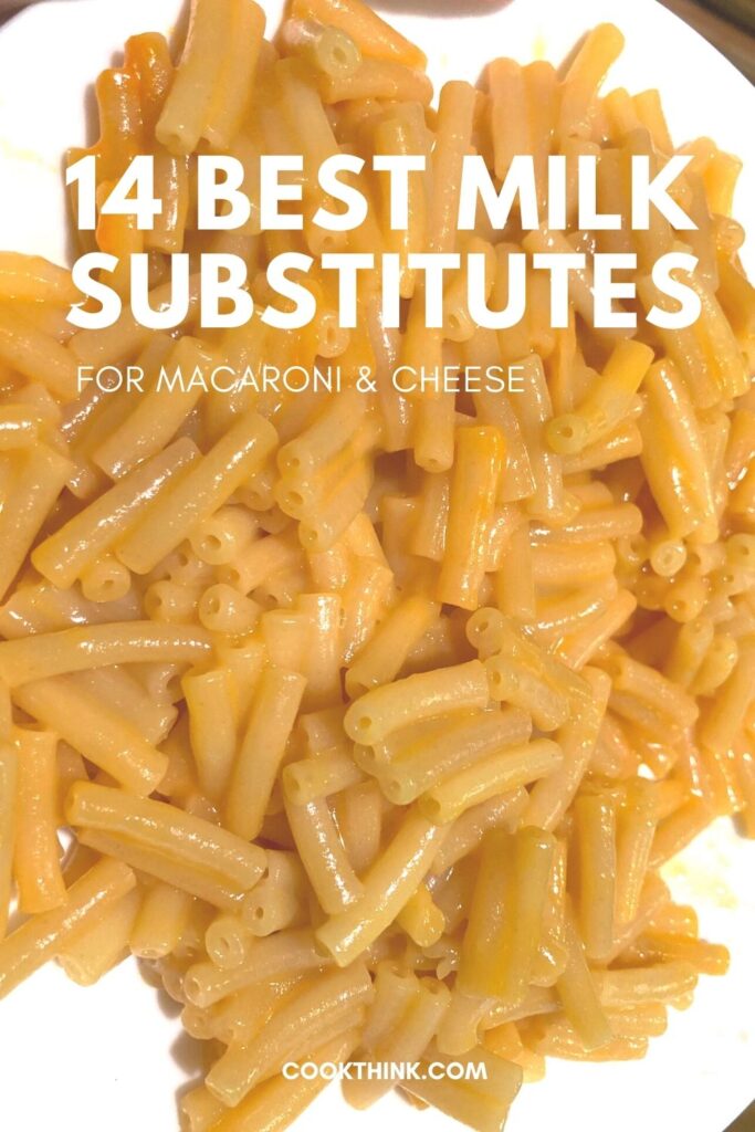 pinterest pin 14 best milk substitutes for mac and cheese