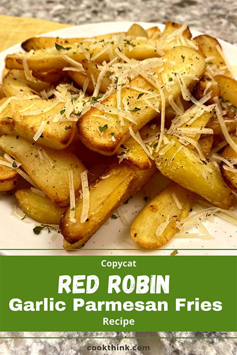 Copycat Red Robin Garlic Parmesan Fries pinterest image