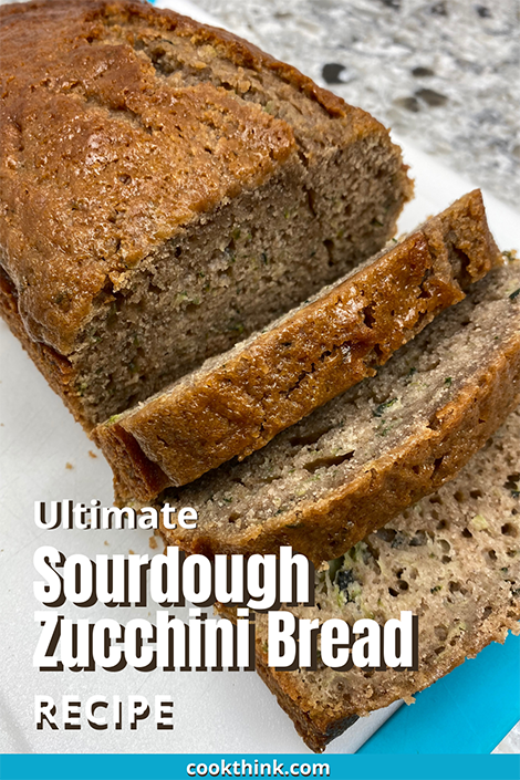 Sourdough Zucchini Bread pinterest image