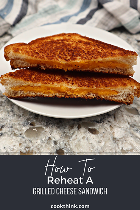 How to reheat a grilled cheese sandwich pinterest image