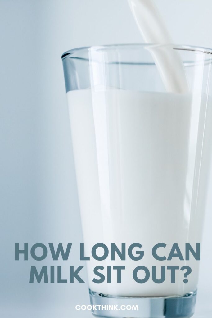 how long can milk sit out pinterest pin