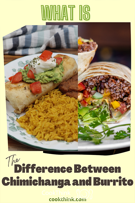 Difference between chimichanga and burrito Pinterest