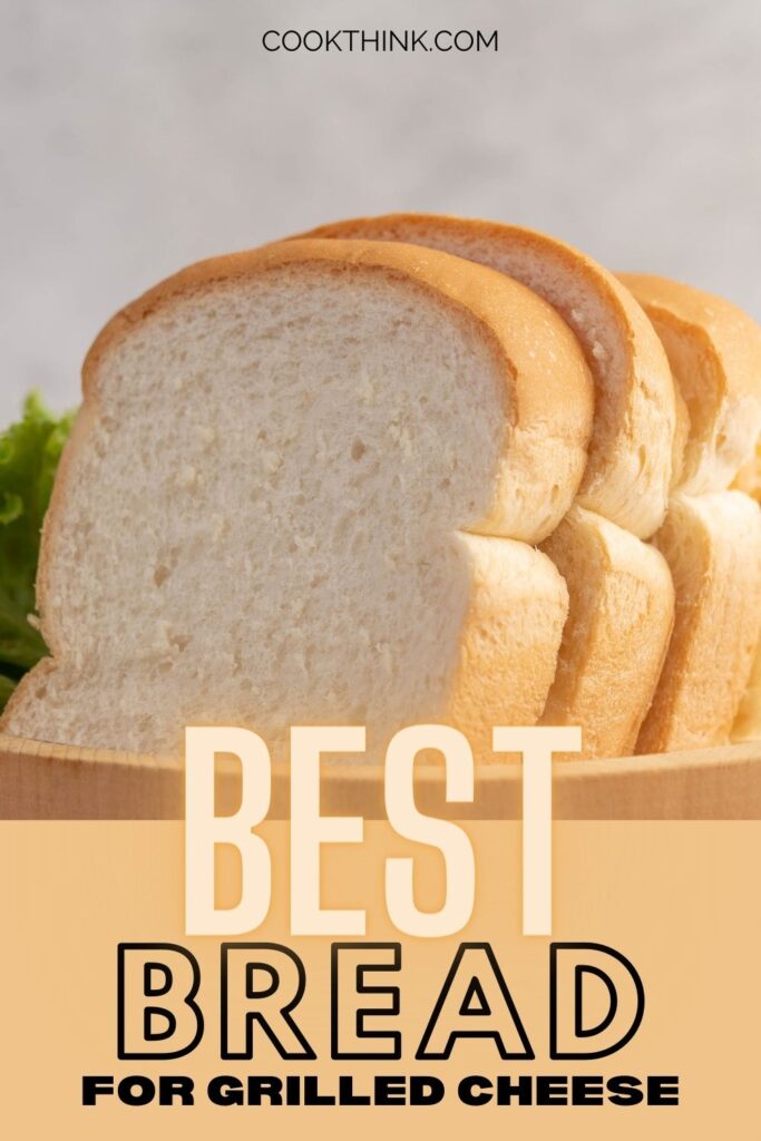 best bread for grilled cheese pinterest pin