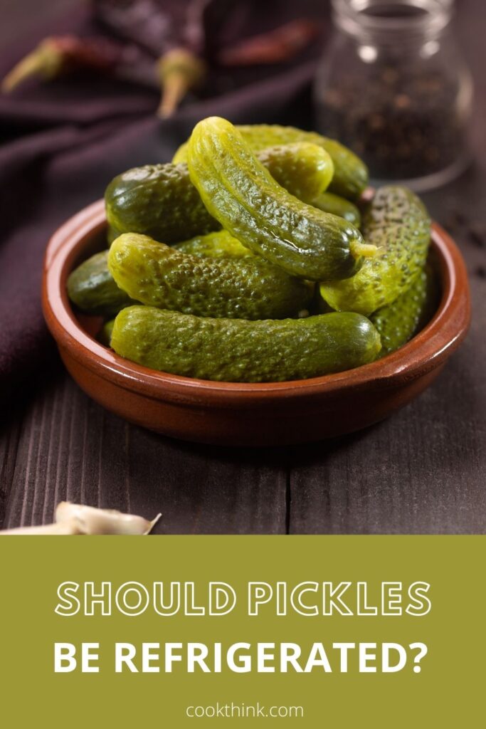 do pickles need to be refrigerated pinterest pin
