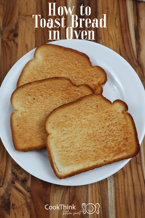 How to Toast Bread in Oven pinterest