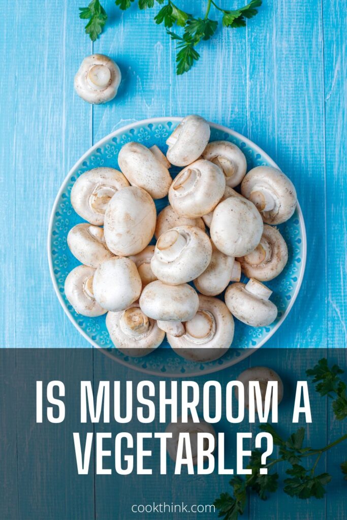 is mushroom a vegetable Pinterest Pin