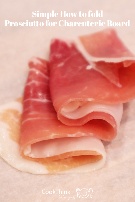 Simple How to fold Prosciutto for Charcuterie Board Pinterest Image Template