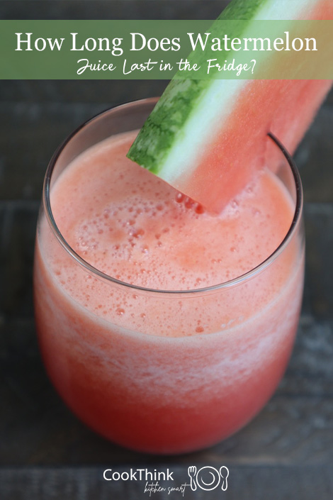 how long does watermelon juice last in the fridge Pinterest image